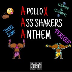 Apollo X - ASS SHAKERS ANTHEM