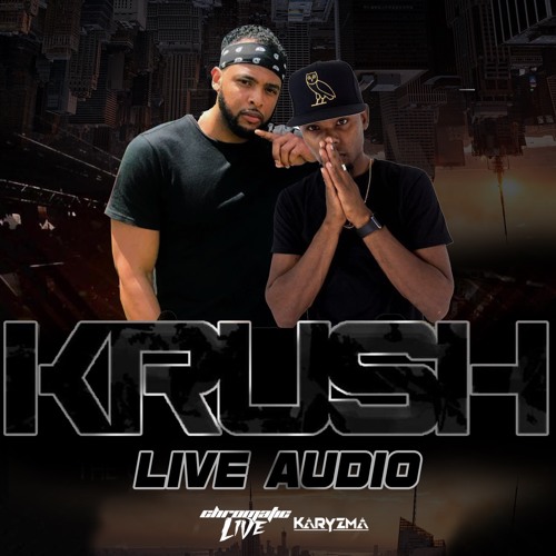KARYZMA X JR CHROMATIC - KRUSH NYC LIVE AUDIO