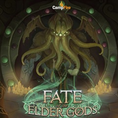 Fate Of The Elder God's Gencon Teaser Track