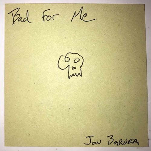 Jon Barnea - Bad for Me