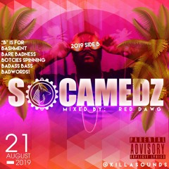 SOCAMEDZ 2019 - Side B Mixed by DJ Red Dawg [@Killasounds]