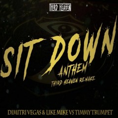 Dimitri Vegas & Like Mike vs Timmy Trumpet - Sit Down Anthem