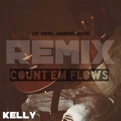 Da REAL HOODBABIES (REMIX) COUNT'EM FLOWS FREESTYLE!!!