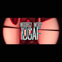 WOOPTYWOOP IDGAF