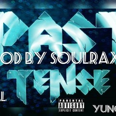 Past Tense Feat Yung Flacko Prod By SoulRaxZ