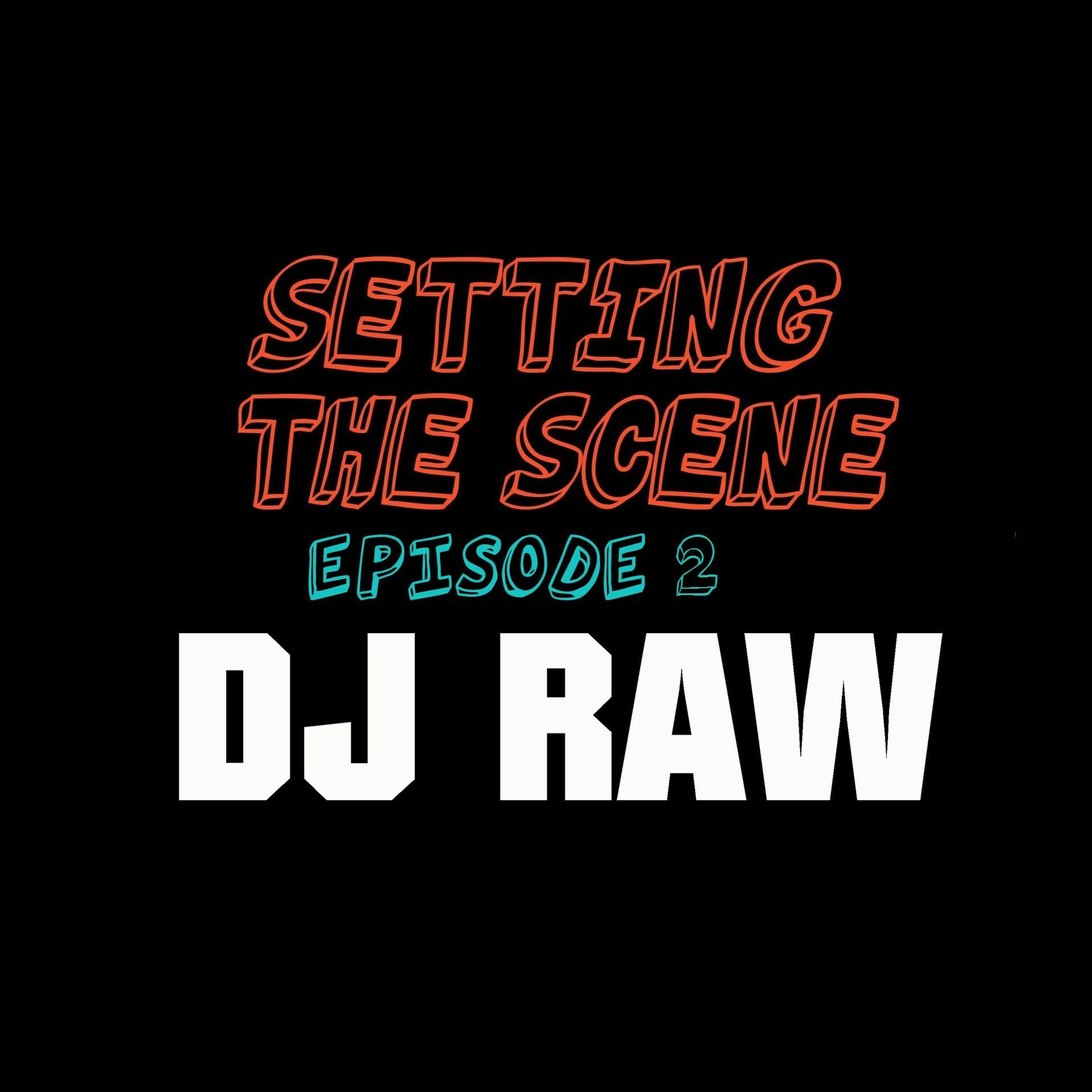 Episode 2 - DJ Raw episode artwork