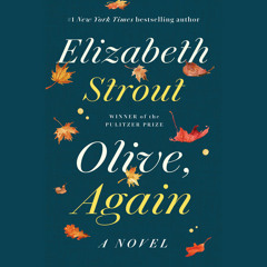 Olive, Again by Elizabeth Strout, read by Kimberly Farr