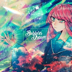 【Lanota】 Bubbles Dream