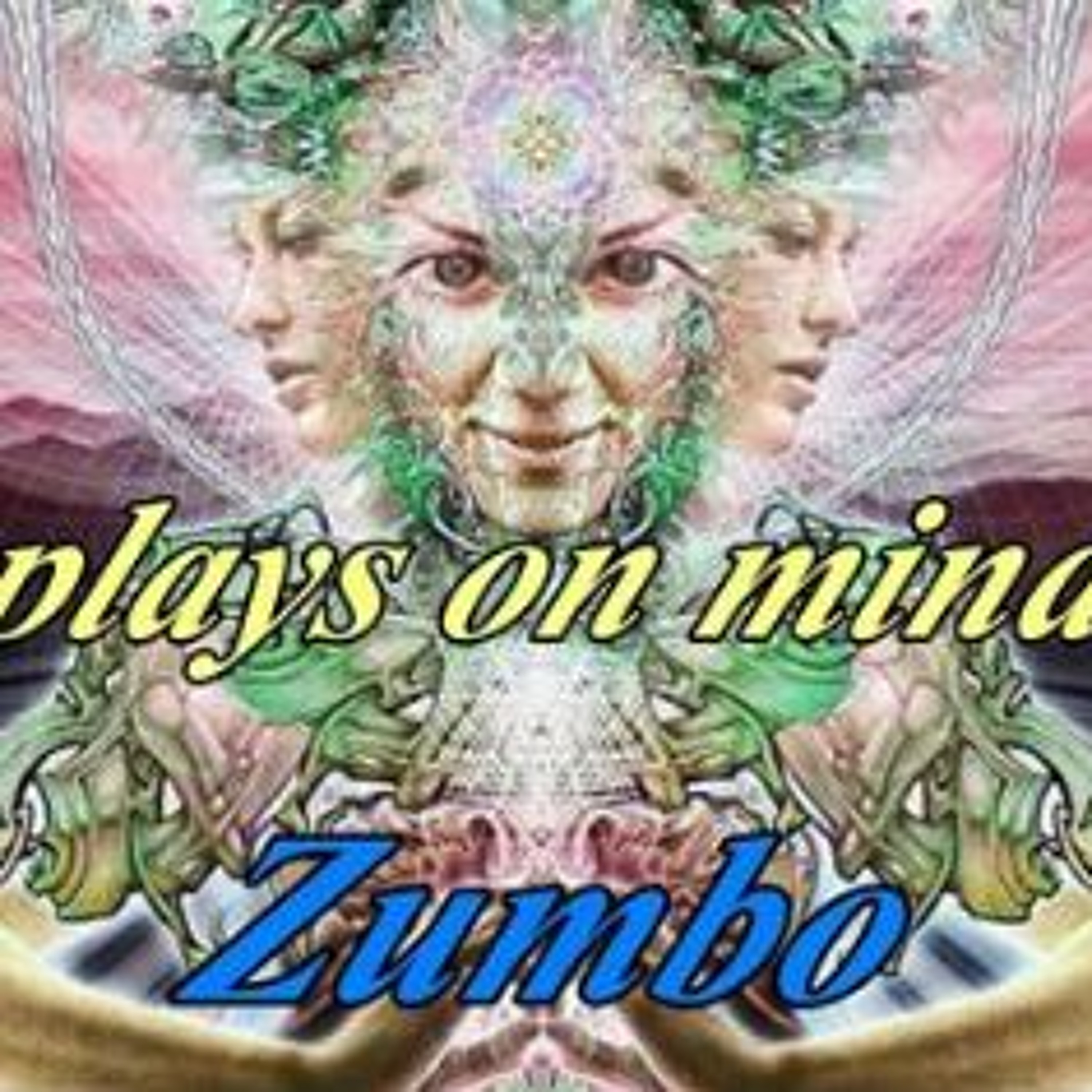 ZUMBO : Plays On Mind(Original) episode artwork