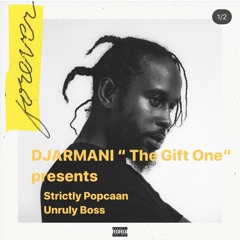 DJ ARMANI PRESENTS - STRICTLY POPCAAN UNRULY BOSS