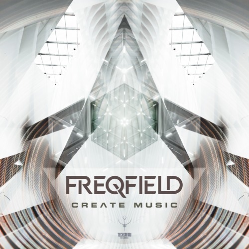 Freqfield - Create Music (Out Now on Beatport)