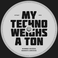 Robbie Rivera - Mamas Groove