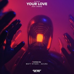 Soar feat. DNAKM - Your Love (AZURA Remix)