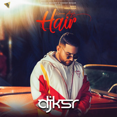 DJ KSR - Hair DHOL MIX ft. Karan Aujla