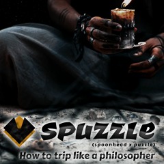 Spuzzle - How to Trip Like a Philosopher [EP] = OUT NOW!!!