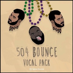504 Bounce Vocal Pack