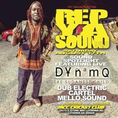 Dub Electric / Mello/ Cartel/ Dynamq 8/19 (Rep Ya Sound) GA