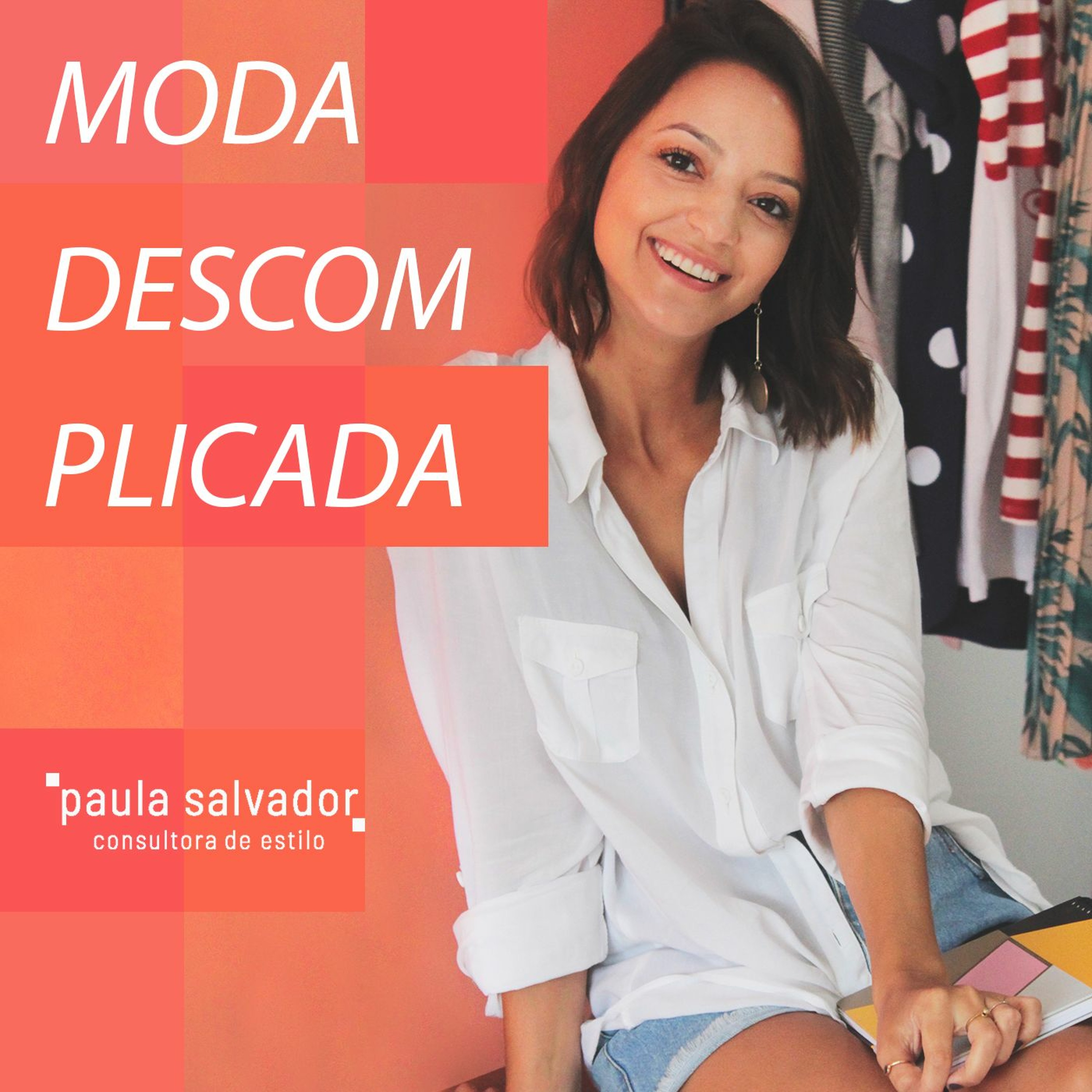 Moda descomplicada por Paula Salvador