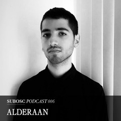Subosc Podcast 006  - Alderaan