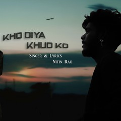 Devil - KHO DIYA KHUD KO (sad R&B Song )