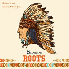 Omnisent - Roots