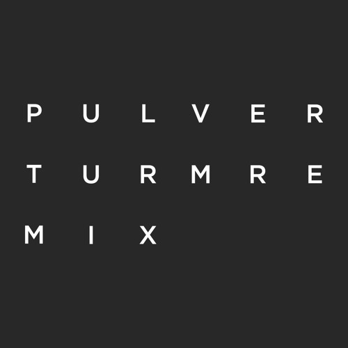 Pulverturm (Denise Schneider Remix)