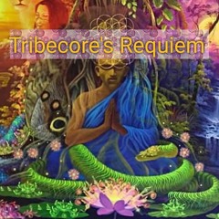 Tribecore's Requiem