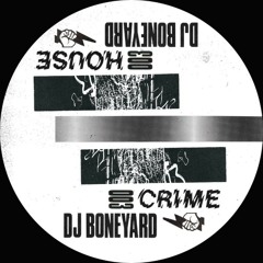 DJ Boneyard - Wake In Fright - House Crime Records