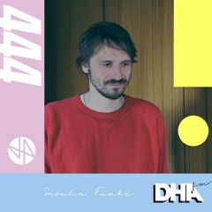 Sascha Funke - DHA FM Mix #444