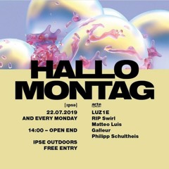 Hallo Montag Open Airs 2019 @ Ipse Berlin