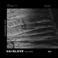 Ha†elove @ Disorder #060 - Poland