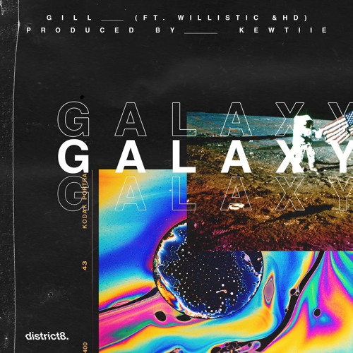 Kewtiie, Gill - GALAXY (ft. willistic & Coldzy)