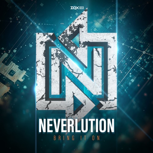 [DQX033] Neverlution - Bring It On
