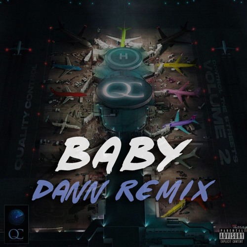 Quality Control - Baby (Dann Remix)