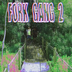 FORK GANG- Y'ALL AIN'T SHIT(PROD CLEETUS FISTER)