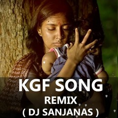 KGF SONG REMIX ( MOM LOVER ) DJ SanjanaS