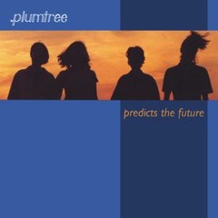 Plumtree - You Just Don't Exist