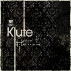 Klute - Most People Are Dicks