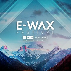 Set E-WAX Festival 2019