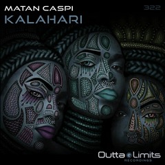 Matan Caspi - Kalahari (Original Mix) [Outta Limits]