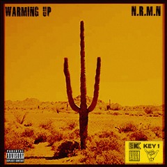 Warming Up - N.R.M.N (Big Boy Talk)