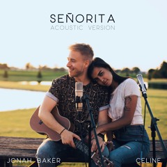 Señorita - Acoustic Version (Cover by Jonah Baker + Celine)