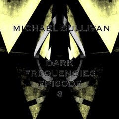 DARK FREQUENCIES EP 8