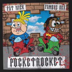 Pocketrocket Feat. Famous Dex (Prod. Flexatelli & Hammosung)