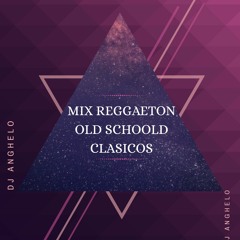 Reggaeton Old School Clasicos ( Dj Anghelo )