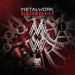 METAL WORK - CLOCKWORK - HIGHR8DIGI041 - 06/09/19 !