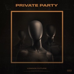 PRIVATE PARTY