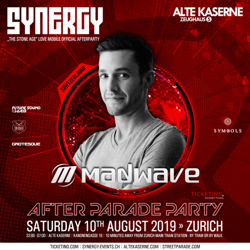 Madwave Live @ SYNERGY After Parade Party - Alte Kaserne Zurich (10.08.2019)