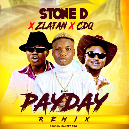 Pay Day (Remix) ft Zlatan & CDQ