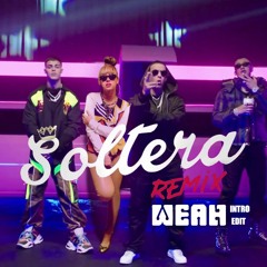 DJWeah - Lunay Vs Beyonce - Soltera ( Single Ladies Dj Weah Intro Edit).mp3 FREE DNL